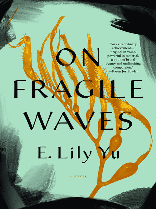 Title details for On Fragile Waves by E. Lily Yu - Available